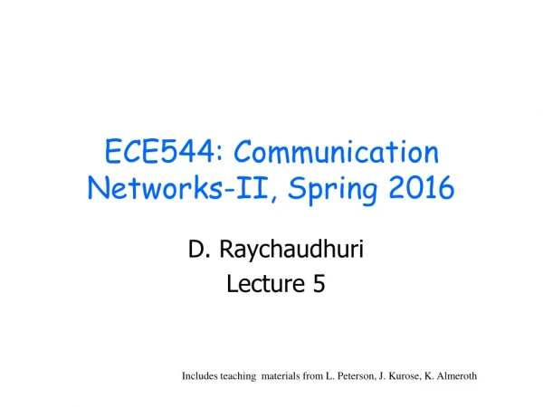 ECE544: Communication Networks-II, Spring 2016