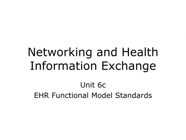 Networking and Health Information Exchange