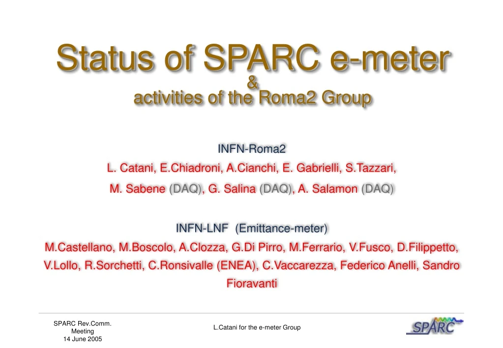 status of sparc e meter activities of the roma2 group