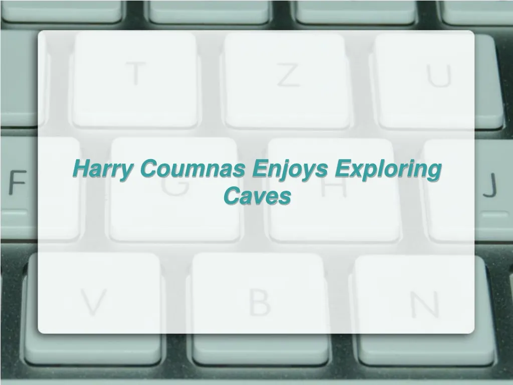 harry coumnas enjoys exploring caves
