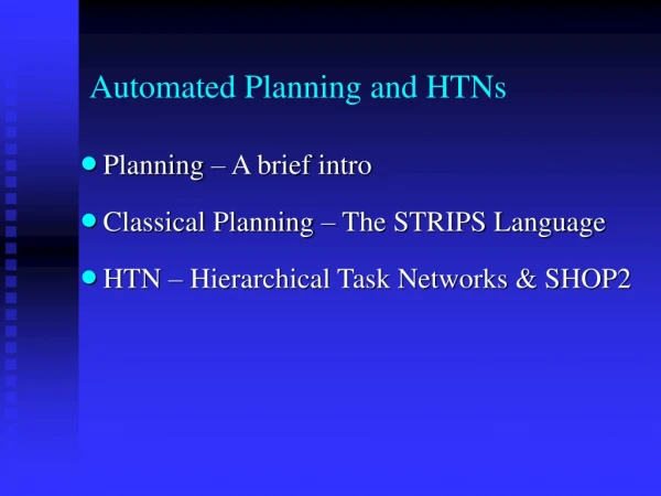 Automated Planning and HTNs