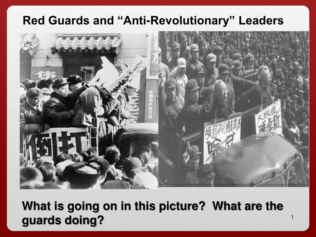 red guards and anti revolutionary leaders
