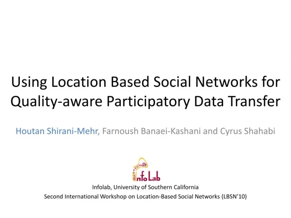 Using Location Based Social Networks for Quality-aware Participatory Data Transfer