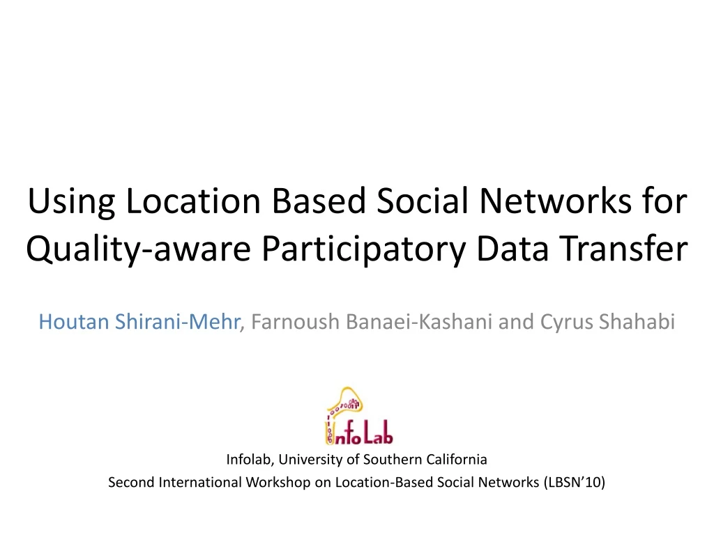 using location based social networks for quality aware participatory data transfer