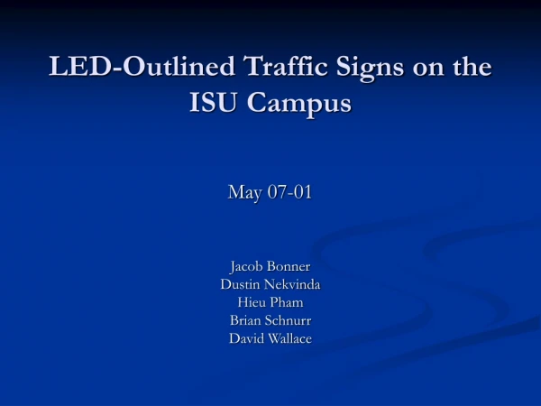 LED-Outlined Traffic Signs on the ISU Campus