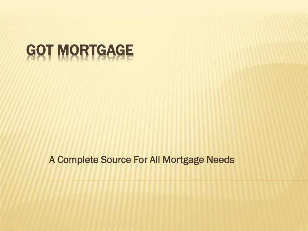 a complete source for all mortgage needs