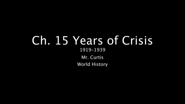 Ch. 15 Years of Crisis 1919-1939