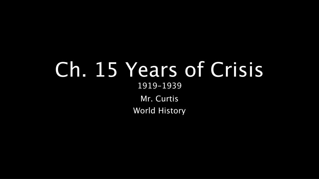 ch 15 years of crisis 1919 1939