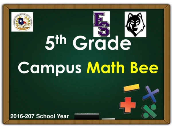 5 th Grade Campus Math Bee