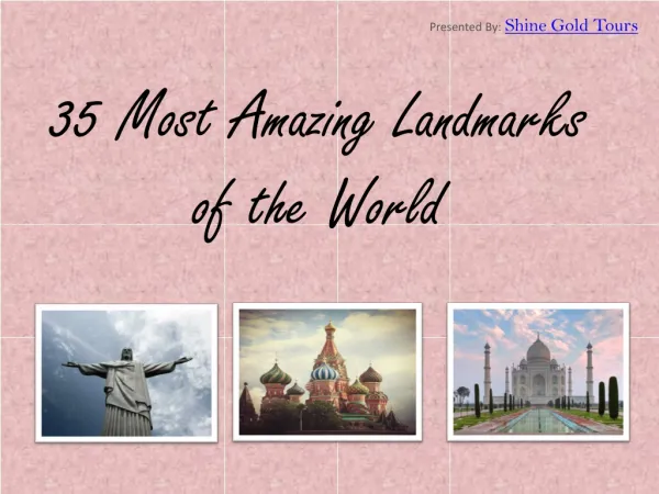 35 Most Popular Landmarks Around the World