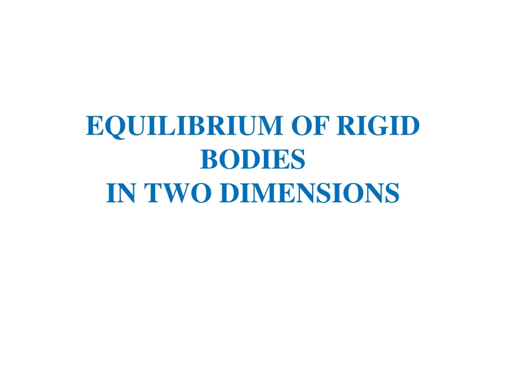 equilibrium of rigid bodies in two dimensions