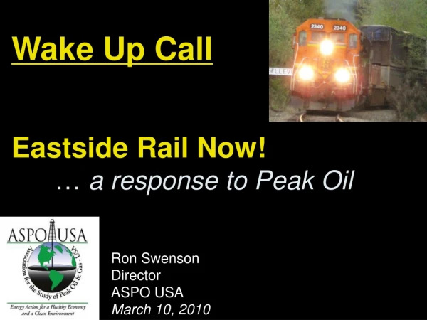 Wake Up Call Eastside Rail Now! … a response to Peak Oil