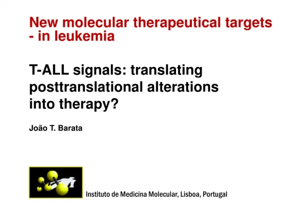 New molecular therapeutical targets - in leukemia T-ALL signals: translating