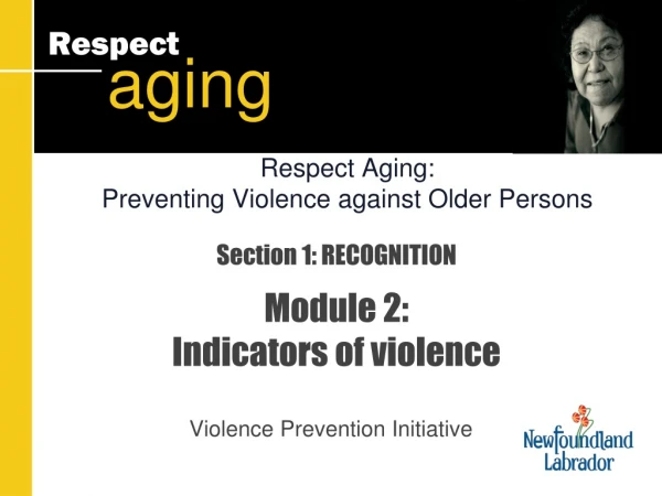 Section 1: RECOGNITION Module 2: Indicators of violence