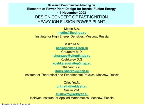 Medin S . A . medin@ihed.ras.ru Institute for High Energy Densities, Moscow, Russia Basko M.M.