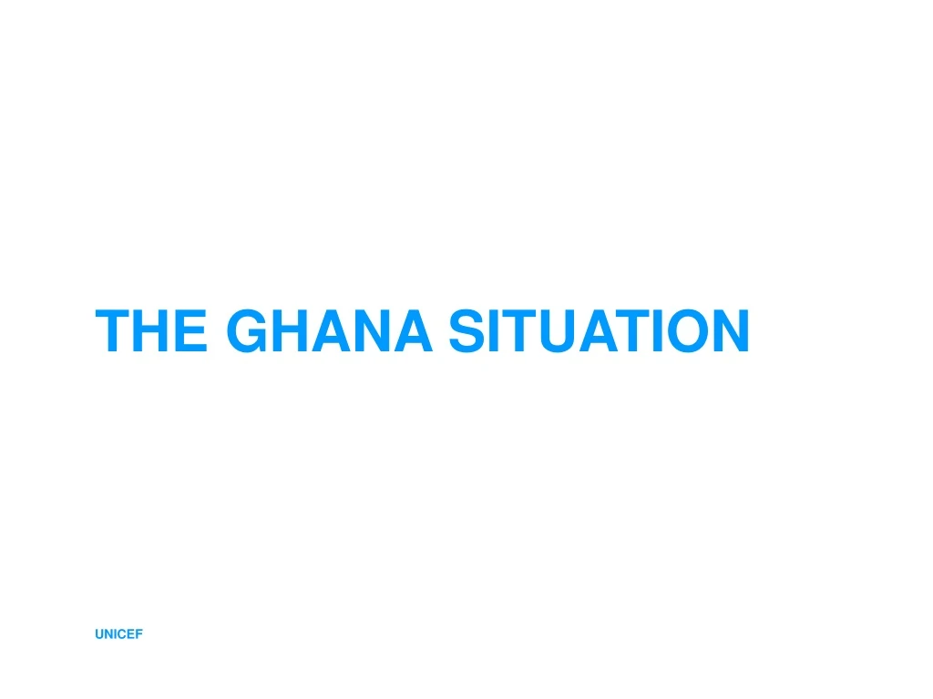 the ghana situation