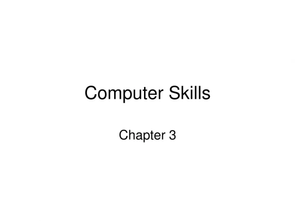 Computer Skills