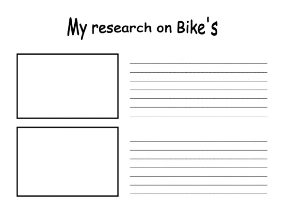 My research on Bike's