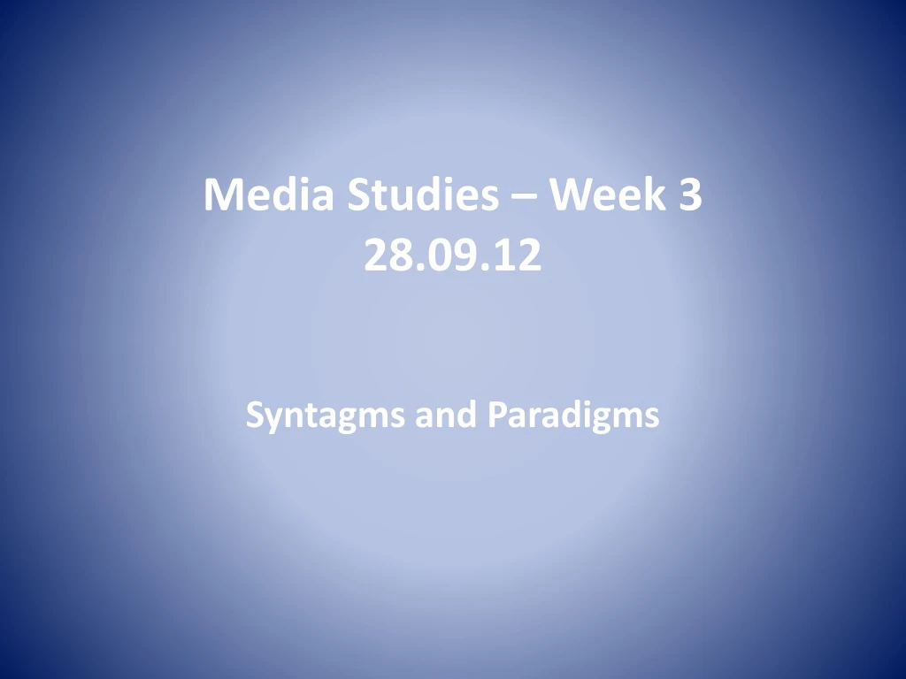 media studies week 3 28 09 12