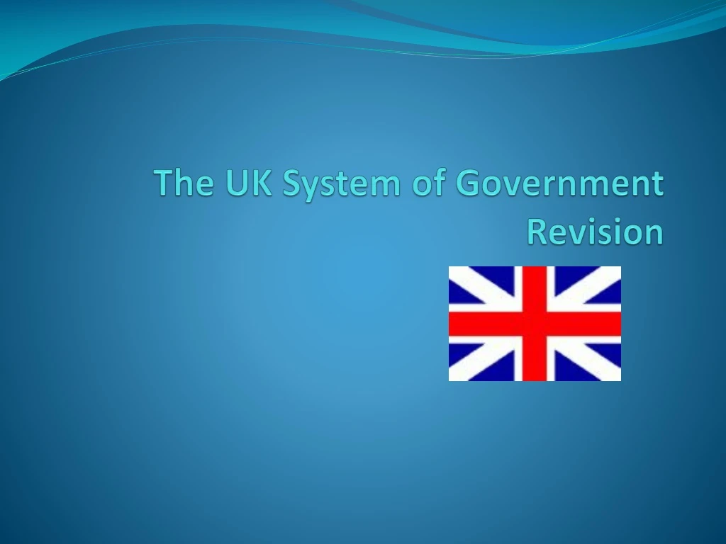 the uk system of government revision