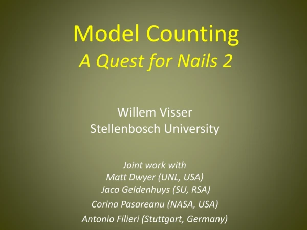Model Counting A Quest for Nails 2