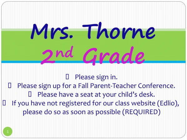 Mrs. Thorne 2 nd Grade