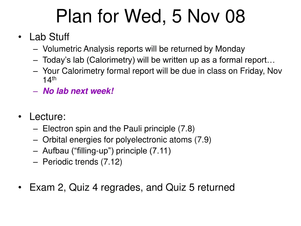 plan for wed 5 nov 08