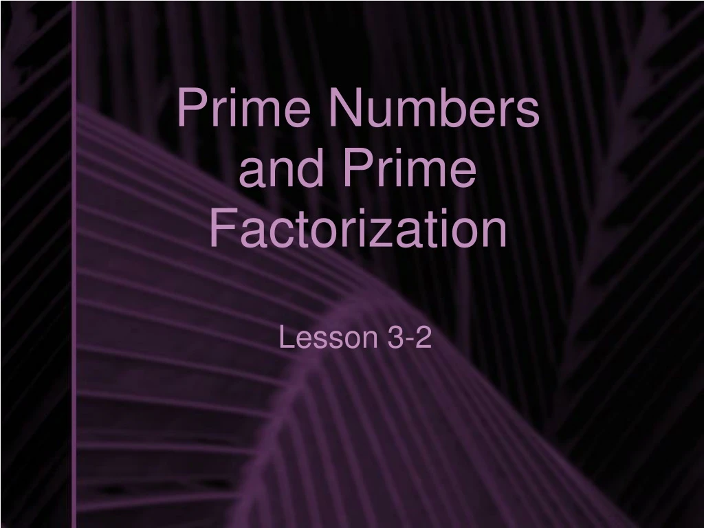 prime numbers and prime factorization