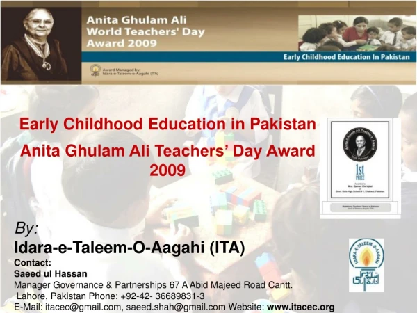 Early Childhood Education in Pakistan Anita Ghulam Ali Teachers’ Day Award 2009
