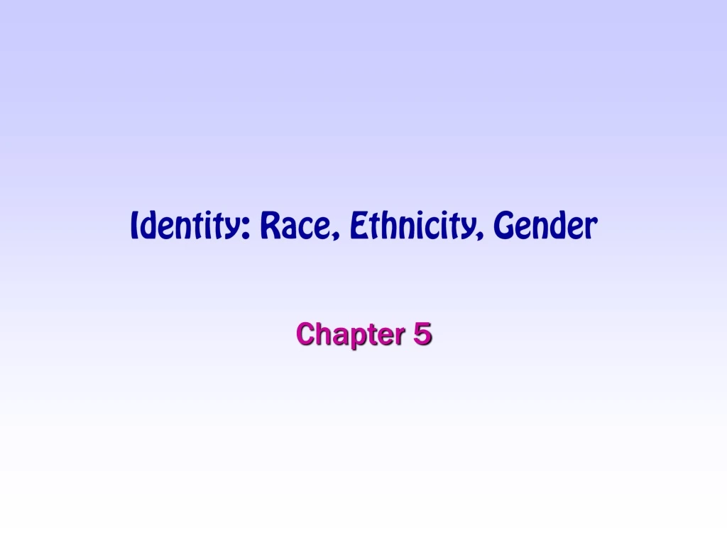 identity race ethnicity gender