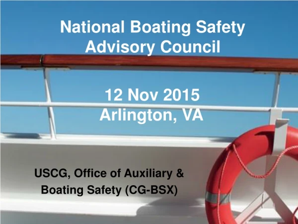National Boating Safety Advisory Council 12 Nov 2015 Arlington, VA
