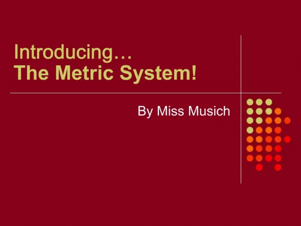 Introducing The Metric System