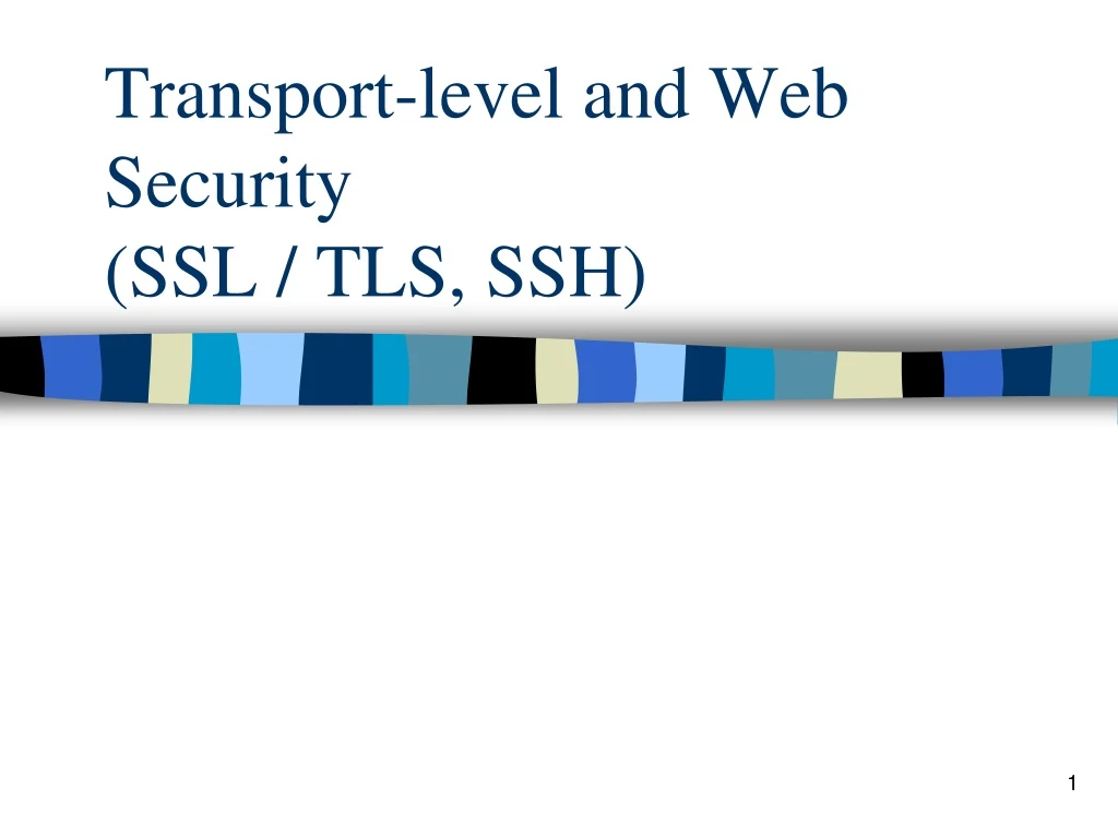 transport level and web security ssl tls ssh