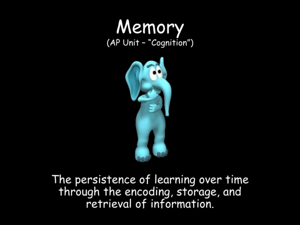 Memory (AP Unit – “Cognition”)