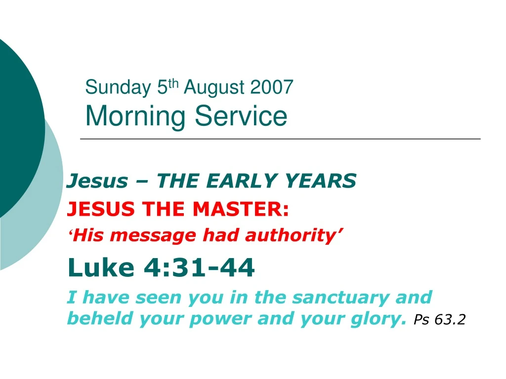 sunday 5 th august 2007 morning service