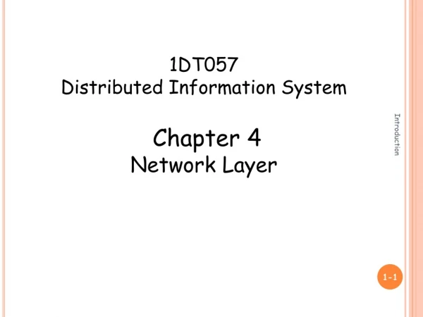 1DT057 Distributed Information System Chapter 4 Network Layer