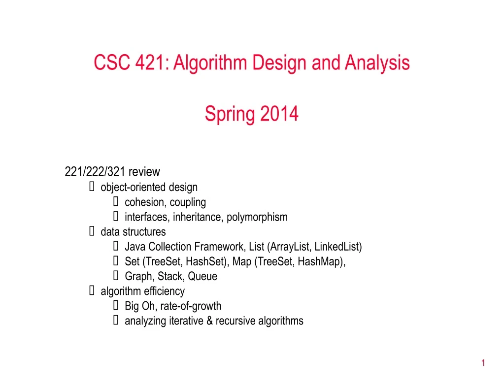 csc 421 algorithm design and analysis spring 2014
