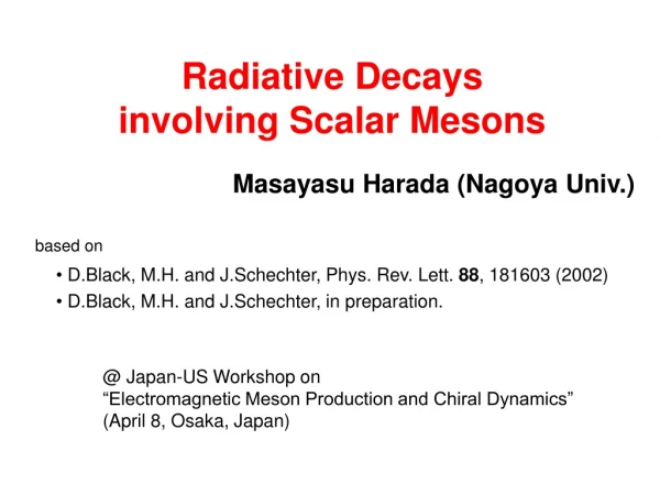 Radiative Decays involving Scalar Mesons