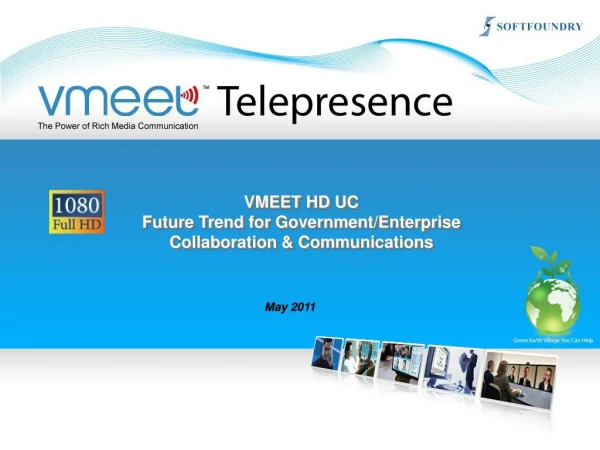 VMEET HD UC Future Trend for Government/Enterprise Collaboration &amp; Communications