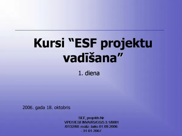 Kursi ESF projektu vadi ana