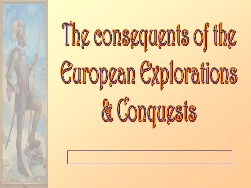 the consequents of the european explorations