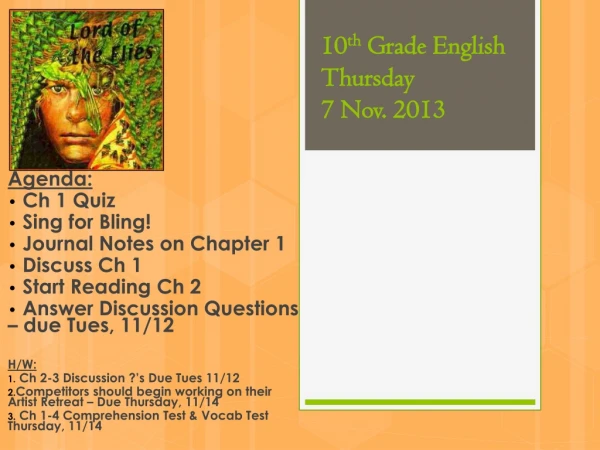 10 th Grade English Thursday 7 Nov. 2013