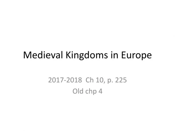 Medieval Kingdoms in Europe