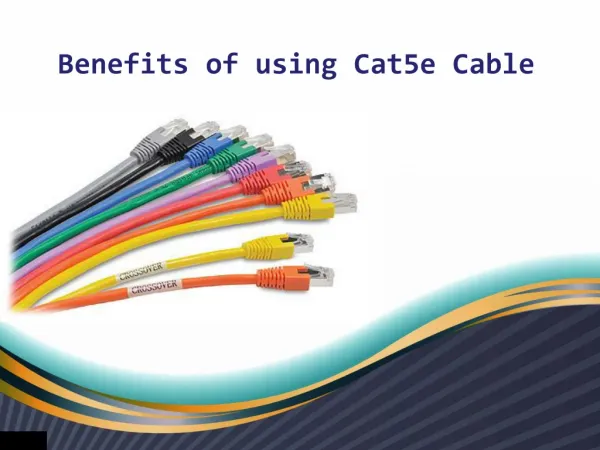 Benefits of using Cat5e cable