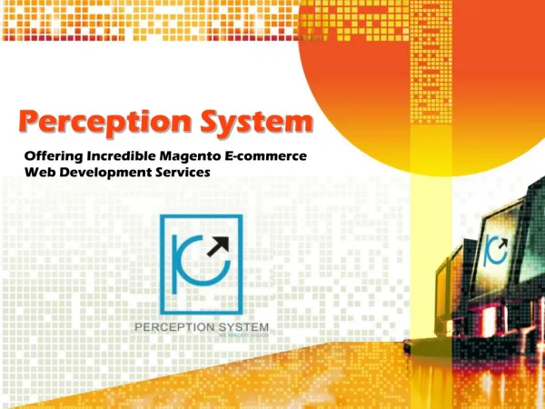 Perception System offering Incredible Magento Ecommerce Webs