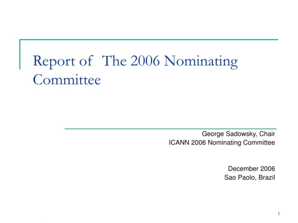 Report of The 2006 Nominating Committee