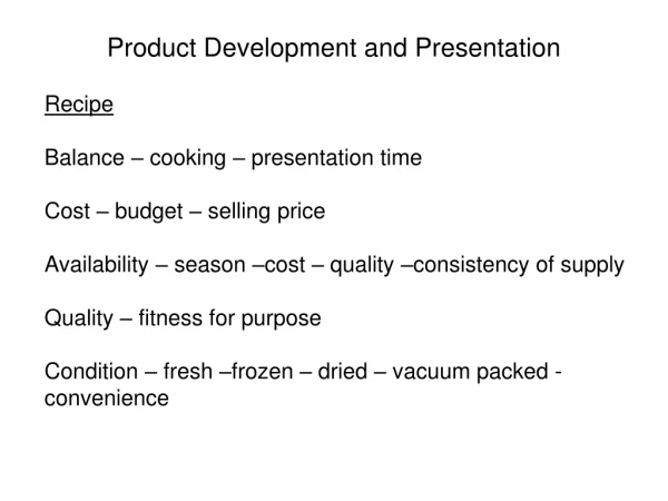 Product Development and Presentation