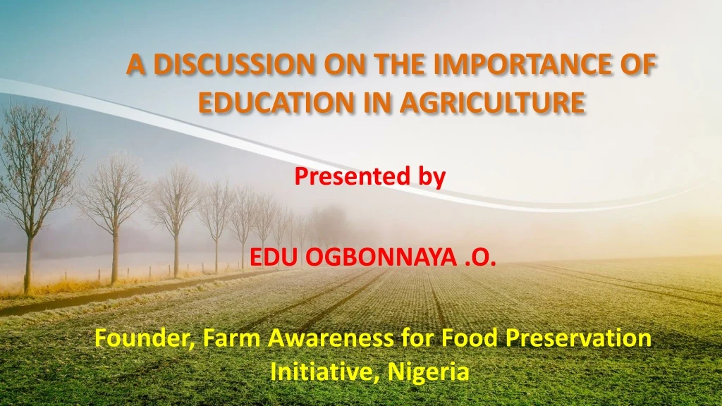a discussion on the importance of education in agriculture