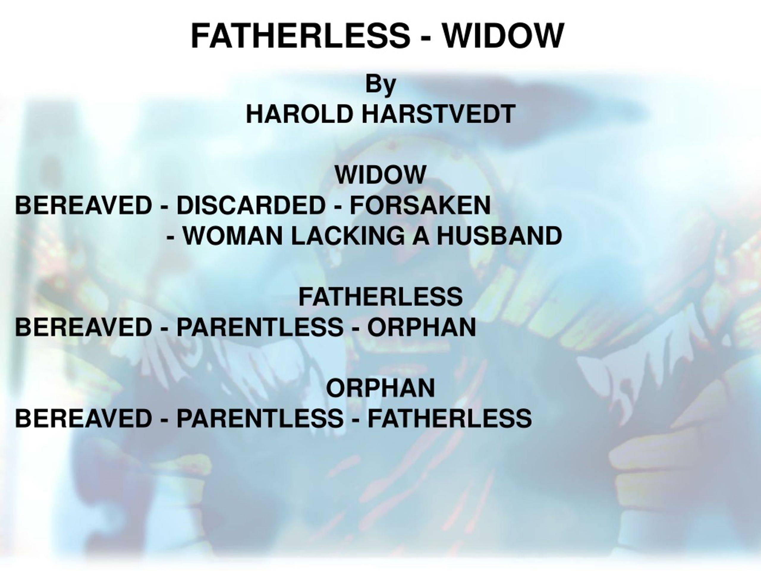 FATHERLESS - WIDOW - slide 1