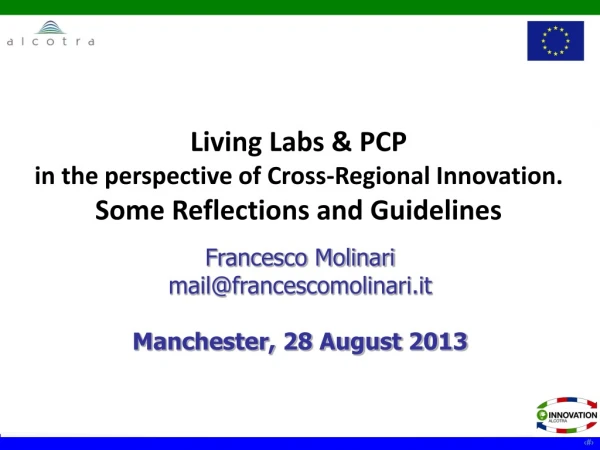 Living Labs &amp; PCP in the perspective of Cross-Regional Innovation. Some Reflections and Guidelines
